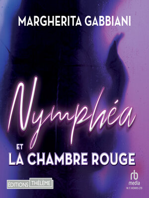 cover image of Nymphéa et la chambre rouge
